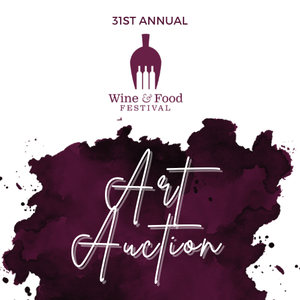 Event Home: Wine and Food Festival Art Auction 2024